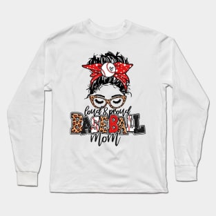 Baseball Mom Leopard   Loud And Proud Baseball Mom Long Sleeve T-Shirt